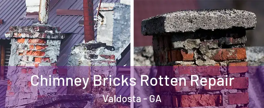  Chimney Bricks Rotten Repair Valdosta - GA