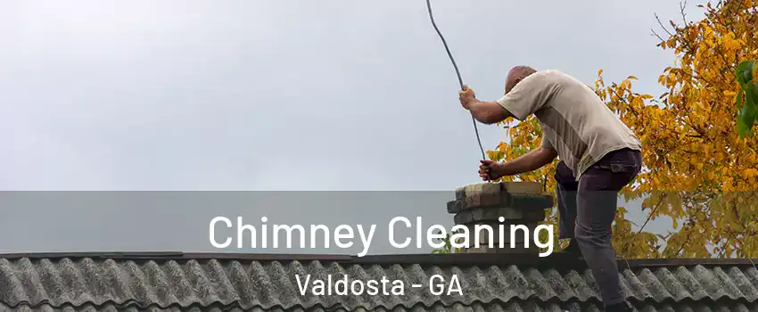  Chimney Cleaning Valdosta - GA