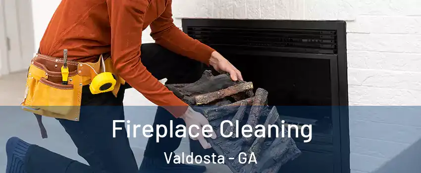  Fireplace Cleaning Valdosta - GA