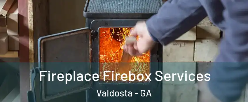  Fireplace Firebox Services Valdosta - GA