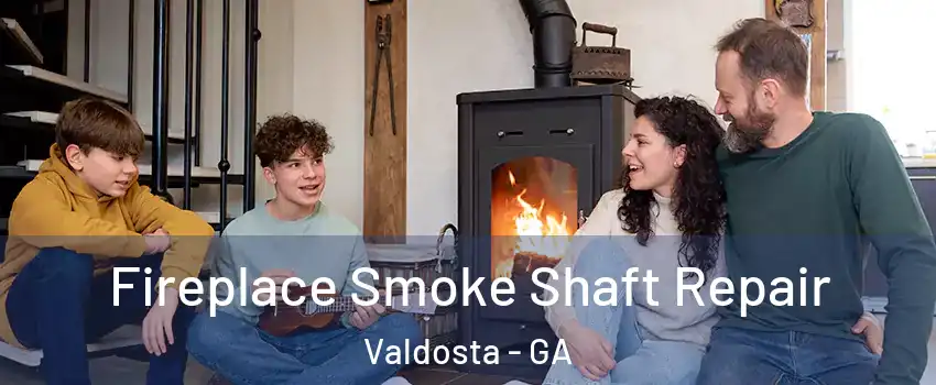 Fireplace Smoke Shaft Repair Valdosta - GA