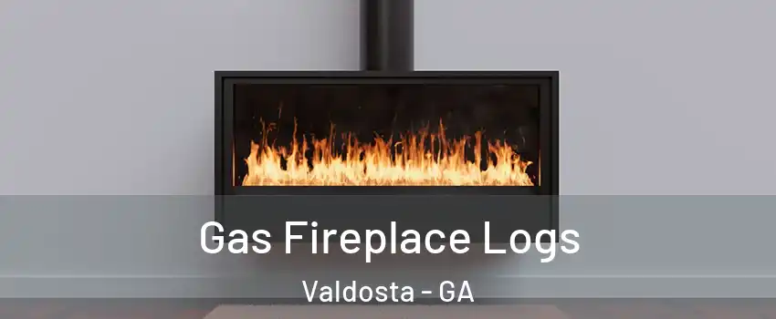  Gas Fireplace Logs Valdosta - GA
