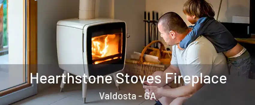  Hearthstone Stoves Fireplace Valdosta - GA