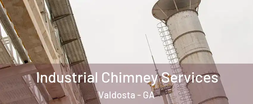  Industrial Chimney Services Valdosta - GA