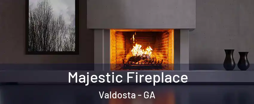  Majestic Fireplace Valdosta - GA