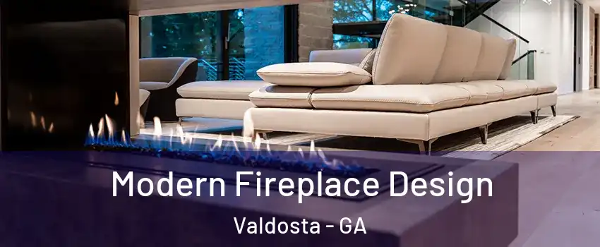  Modern Fireplace Design Valdosta - GA