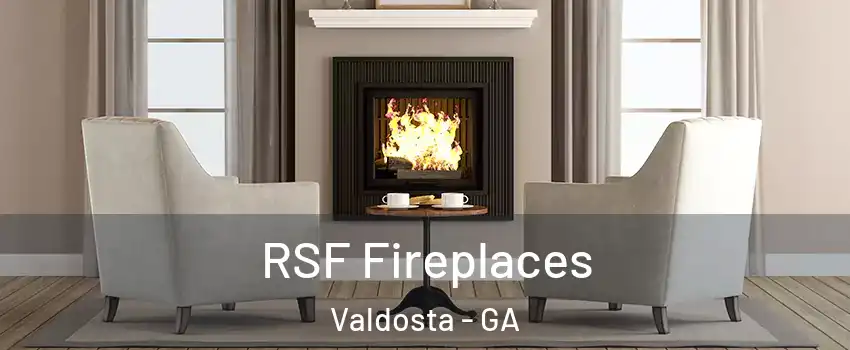  RSF Fireplaces Valdosta - GA