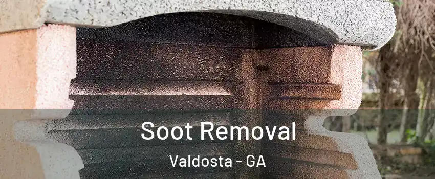  Soot Removal Valdosta - GA