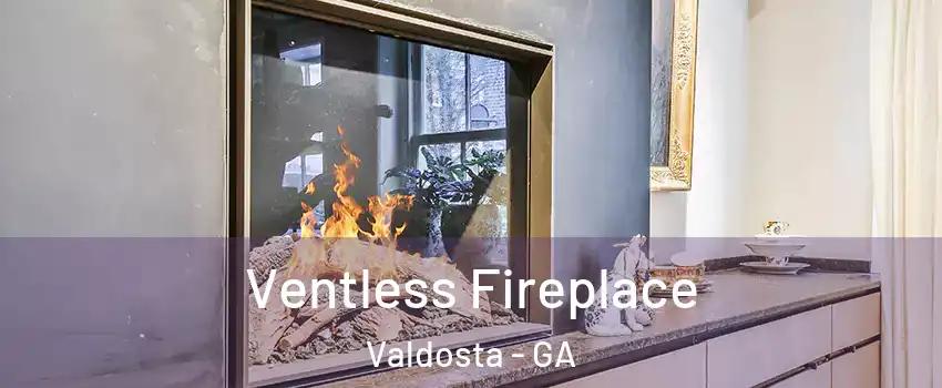  Ventless Fireplace Valdosta - GA